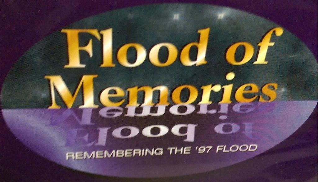 DVD Flood of Memories: Remembering the '97 Flood